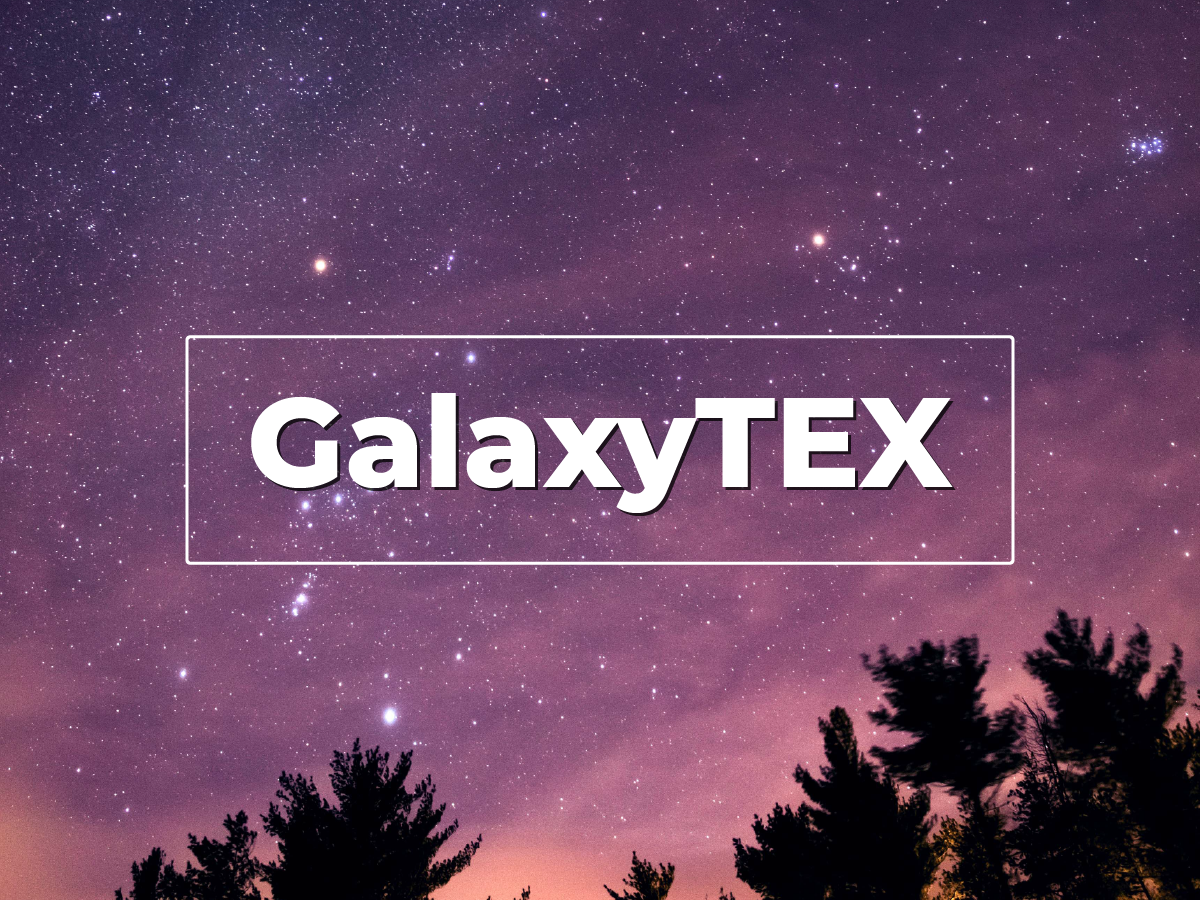 GalaxyTEX